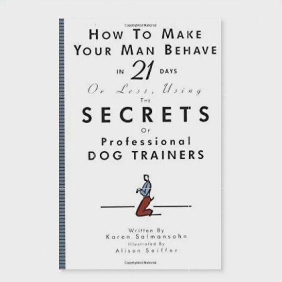 How to Make Your Man Behave in 21 Days Using Secrets of Prof Dog Trainers - Picture 1 of 6
